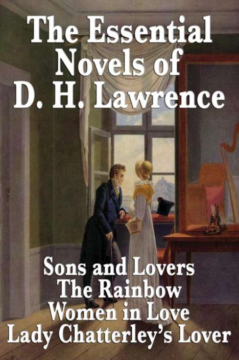 D. H. Lawrence: The Essential Novels of D. H. Lawrence, Buch