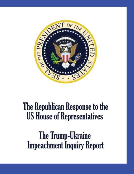 Republican Staff: The Republican Response to the US House of Representatives Trump-Ukraine Impeachment Inquiry Report, Buch