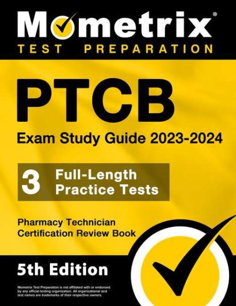 PTCB Exam Study Guide 2023-2024 - 3 Full-Length Practice Tests, Pharmacy Technician Certification Secrets Review Book, Buch