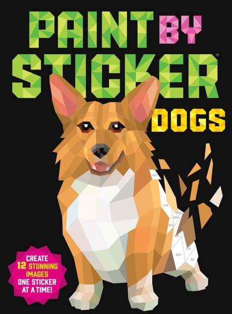 Workman Publishing: Paint by Sticker: Dogs, Buch
