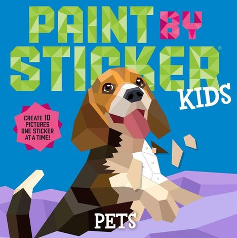 Workman Publishing: Paint by Sticker Kids: Pets, Buch