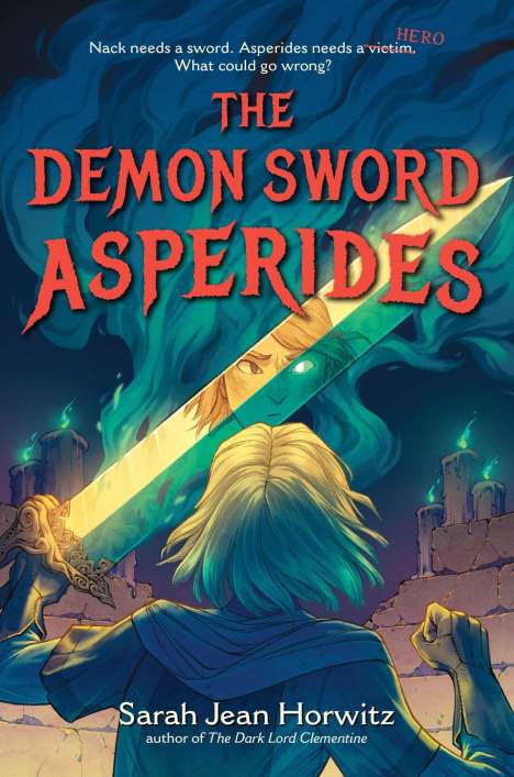Sarah Jean Horwitz: The Demon Sword Asperides, Buch