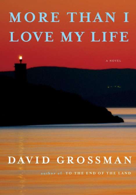 David Grossman: More Than I Love My Life, Buch