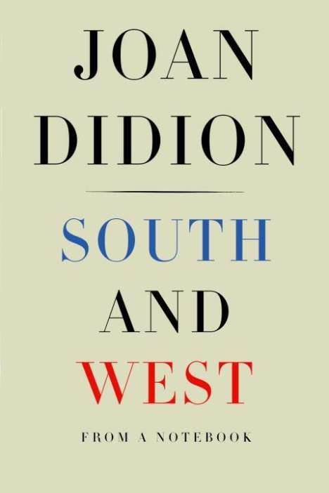 Joan Didion: South and West, Buch