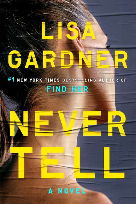 Lisa Gardner: Never Tell, Buch