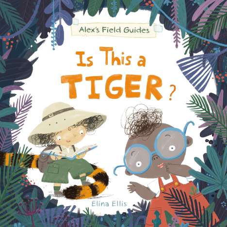 Elina Ellis: Is This a Tiger?, Buch