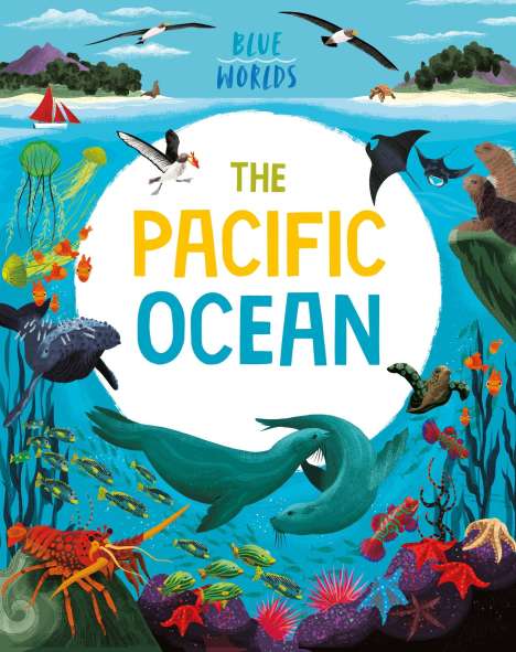 Anita Ganeri: Blue Worlds: The Pacific Ocean, Buch