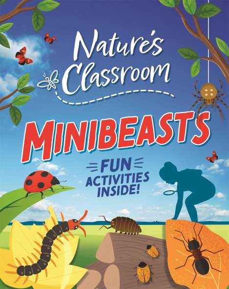Izzi Howell: Nature's Classroom: Minibeasts, Buch