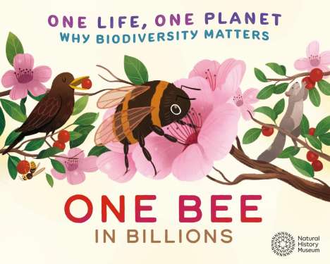 Sarah Ridley: One Life, One Planet: One Bee in Billions, Buch