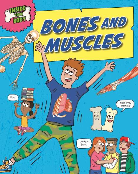 Angela Royston: Inside Your Body: Bones and Muscles, Buch