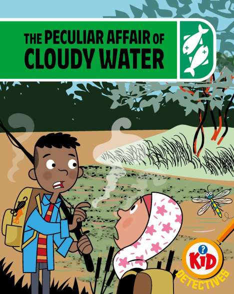 Adam Bushnell: Kid Detectives: The Peculiar Affair of Cloudy Water, Buch