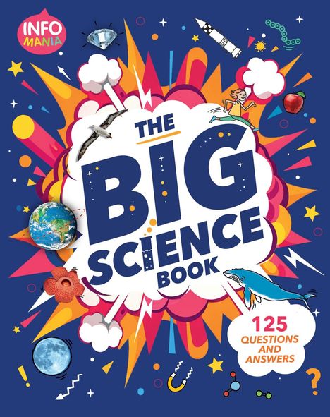 Titel: "The Big Science Book - 125 Questions and Answers". Info Mania-Logo mit Illustrationen wie Rakete, Wal und Apfel.