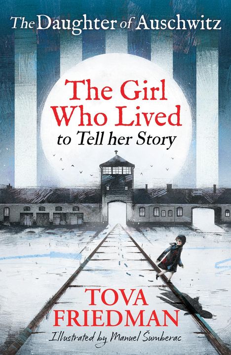 Tova Friedman: Daughter of Auschwitz, The, Buch