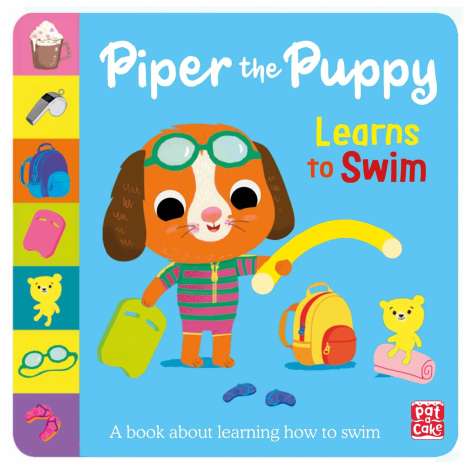 Pat-A-Cake: First Experiences: Piper the Puppy Learns to Swim, Buch