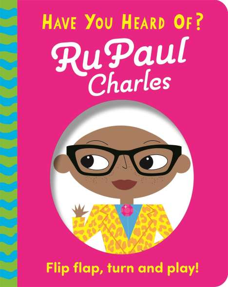Pat-A-Cake: Have You Heard Of?: RuPaul Charles, Buch