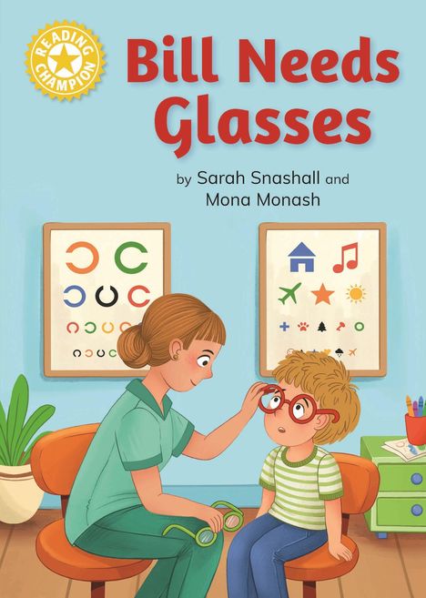 "Bill Needs Glasses" von Sarah Snashall und Mona Monash. Illustration: Ein Junge trägt eine Brille, betreut von einer Frau.