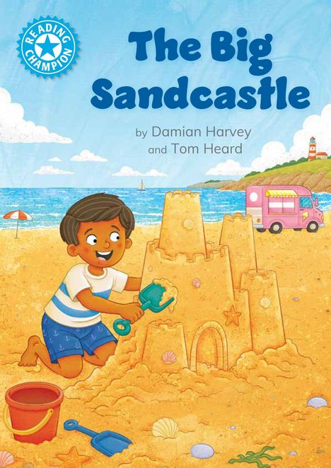 "The Big Sandcastle" von Damian Harvey und Tom Heard. Illustration: Ein Junge baut am Strand eine große Sandburg.