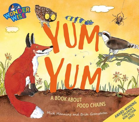 Text: "YUM YUM", "A BOOK ABOUT FOOD CHAINS." Ein Fuchs, Eule, Spinne, Vogel und Raupe in einer bunten Landschaft.