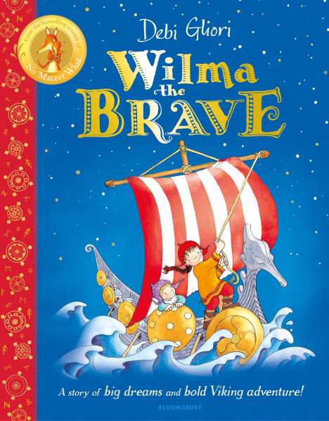 Ms Debi Gliori: Wilma the Brave, Buch