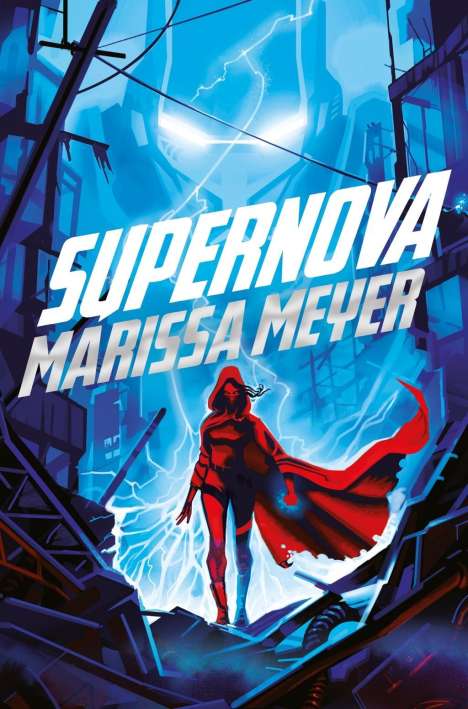 Marissa Meyer: Meyer, M: Archenemies 2. Supernova, Buch