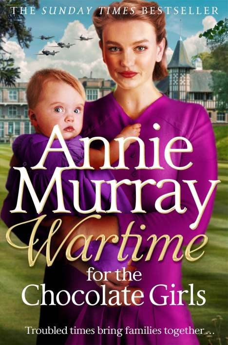 Annie Murray: Wartime for the Chocolate Girls, Buch