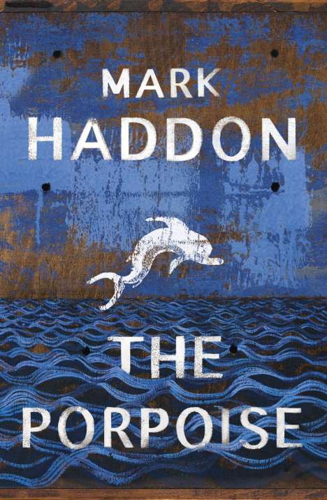 Mark Haddon: The Porpoise, Buch