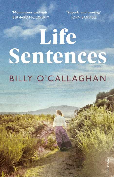 Billy O'Callaghan: Life Sentences, Buch