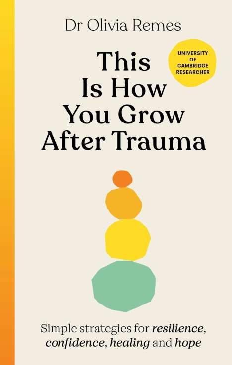 Olivia Remes: This is How You Grow After Trauma, Buch