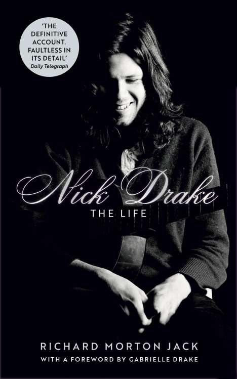 Richard Morton Jack: Nick Drake: The Life, Buch