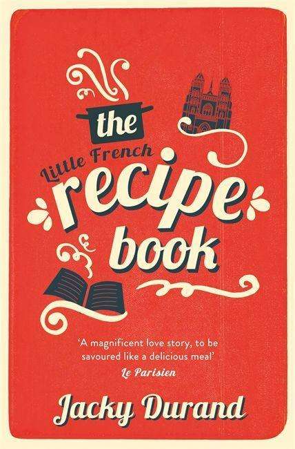 Jacky Durand: The Little French Recipe Book, Buch
