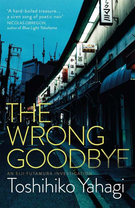 Toshihiko Yahagi: The Wrong Goodbye, Buch
