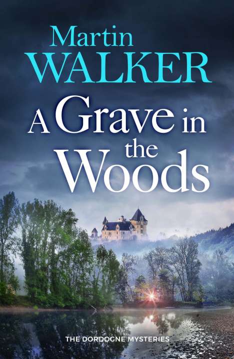 Martin Walker: A Grave in the Woods, Buch