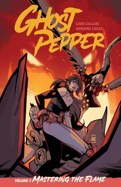 Text: "Ghost Pepper", "Ludo Lullabi", "Adriano Lucas", "Volume 3 Mastering the Flame".   
Illustration: Eine Frau kämpft gegen ein geflügeltes Wesen.  