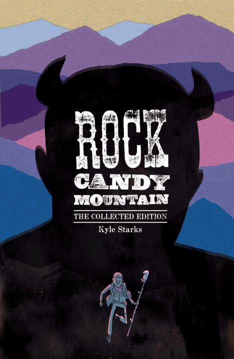 Kyle Starks: Rock Candy Mountain Complete, Buch