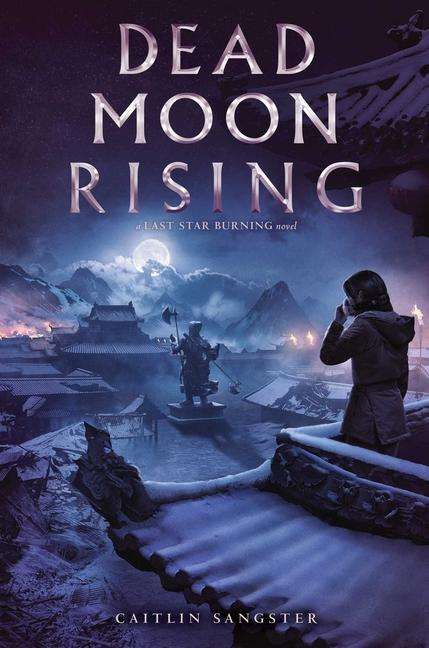 Caitlin Sangster: Dead Moon Rising, Buch