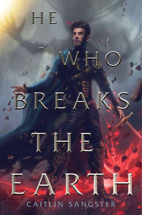 Caitlin Sangster: He Who Breaks the Earth, Buch