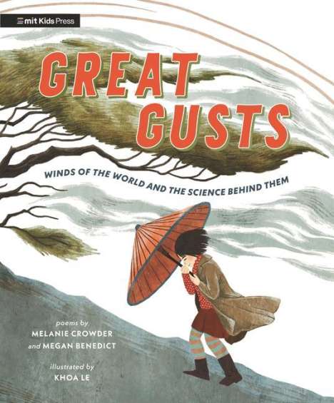 Melanie Crowder: Great Gusts: Winds of the World and the Science Behind Them, Buch