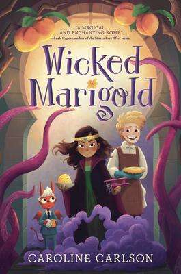 Caroline Carlson: Wicked Marigold, Buch