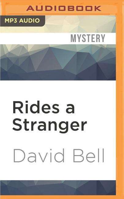 David Bell: Rides A Stranger             M, MP3-CD