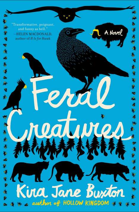 Kira Jane Buxton: Feral Creatures, Buch