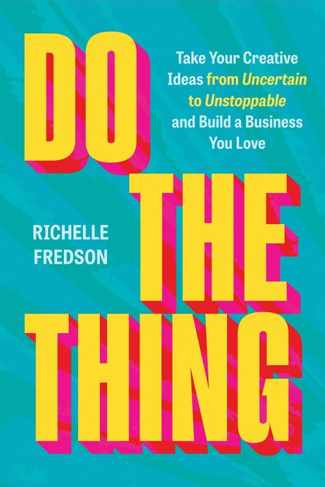 "DO THE THING" in großen gelben Buchstaben mit pinkem Schatten auf blauem Grund. Text: Kreative Ideen in ein Business verwandeln.