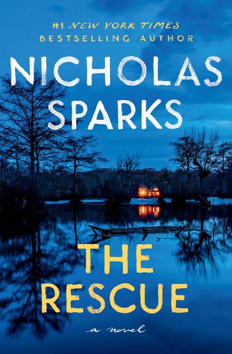 Text: "#1 New York Times Bestselling Author Nicholas Sparks, The Rescue, a novel." Ein beleuchtetes Haus am Wasser umgeben von Bäumen.
