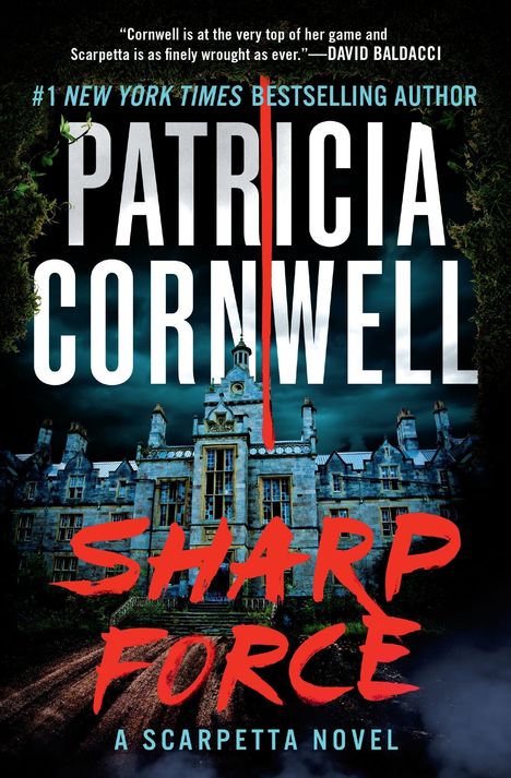 Text: "#1 New York Times Bestselling Author", "PATRCIA CORNWELL", "SHARP FORCE", "A Scarpetta Novel". Altes Herrenhaus.