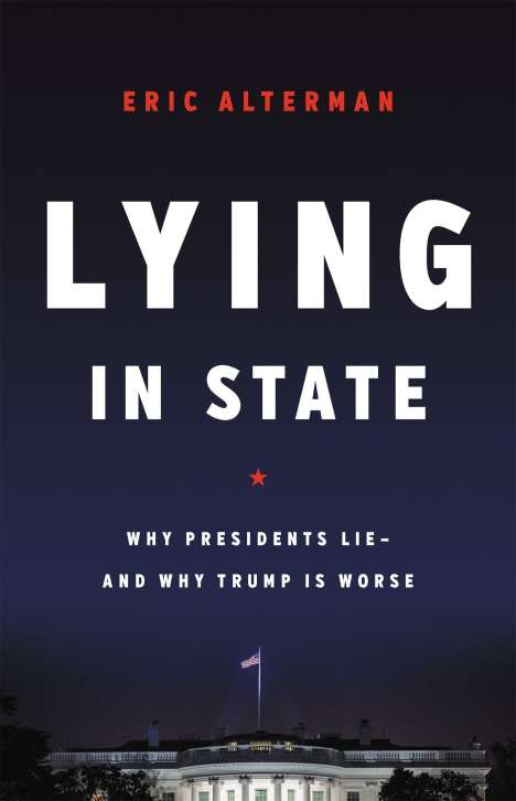 Eric Alterman: Lying in State, Buch