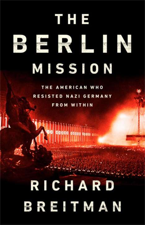Richard Breitman: The Berlin Mission, Buch