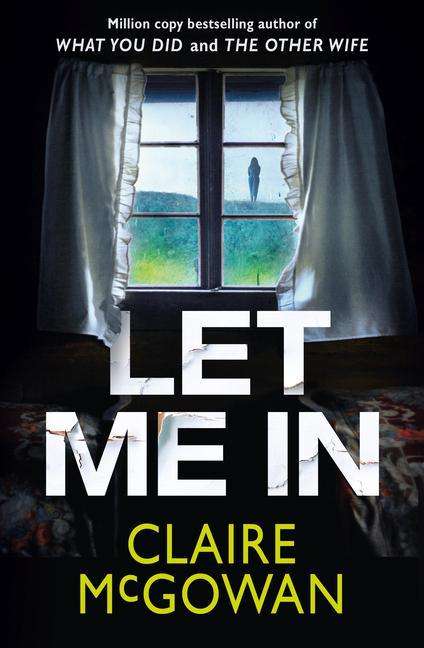 Claire Mcgowan: Let Me in, Buch