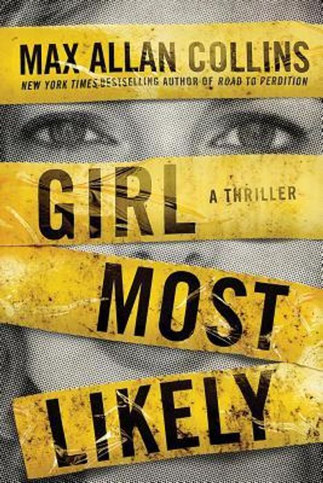 Max Allan Collins: Girl Most Likely: A Thriller, Buch
