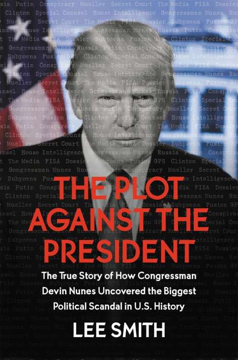 Lee Smith: The Plot Against the President, Buch