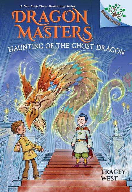 Tracey West: Haunting of the Ghost Dragon: A Branches Book (Dragon Masters #27), Buch