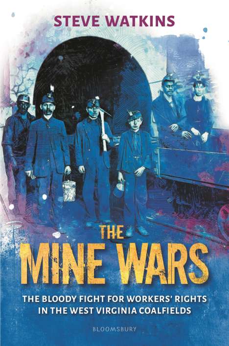 Steve Watkins: The Mine Wars, Buch
